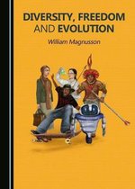 Diversity, Freedom and Evolution