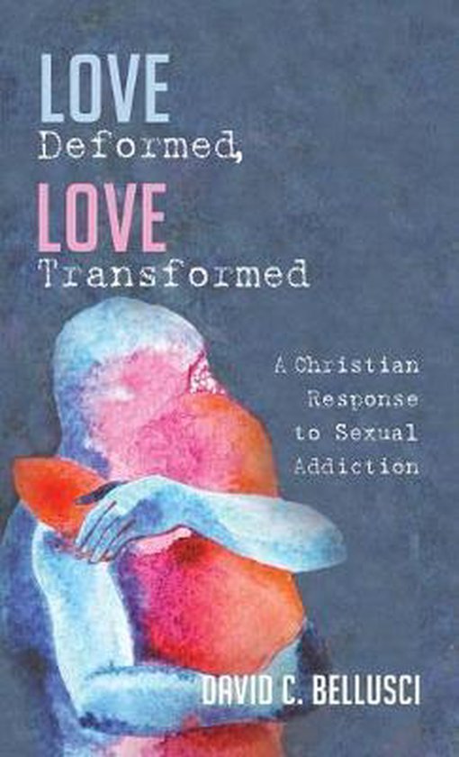 Love Deformed, Love Transformed - cover