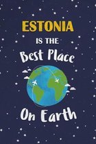 Estonia Is The Best Place On Earth