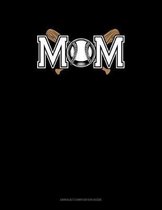 Mom (With Softball Graphics): Unruled Composition Book