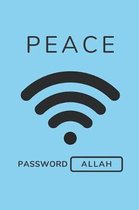Peace Password Allah: Blank Lined Muslim Journal/Notebook With A Quranic Verse Inside - Islamic Eid Gift Ideas (Connect Series)