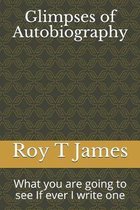 Glimpses of Autobiography
