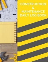 Construction & Maintenance Daily Log Book