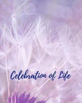 Celebration Of Life