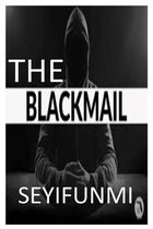 The Blackmail: Take Love For Granted