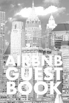 Airbnb Guest Book: Guest Reviews for Airbnb, Homeaway, Bookings, Hotels, Cafe, B&b, Motel - Feedback & Reviews from Guests, 100 Page. Gre