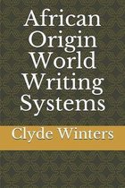 African Origin World Writing Systems