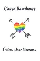 Chase Rainbows Follow Your Dreams: Creative Writing Journal for Children