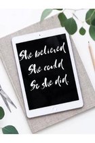 She Believed She Could So She Did