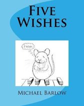 Five Wishes