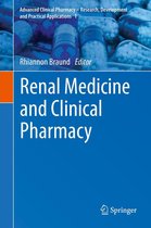 Advanced Clinical Pharmacy - Research, Development and Practical Applications 1 - Renal Medicine and Clinical Pharmacy
