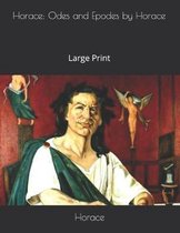 Horace: Odes and Epodes by Horace