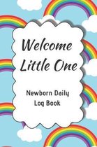 Welcome Little One Newborn Daily Log Book