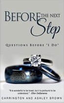 Before the Next Step: Questions Before ''I Do''