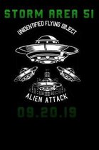 Storm Area 51 unidentified flying object alien attack: Lined Notebook / Diary / Journal To Write In for men & women for Storm Area 51 Alien & UFO para