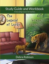 Study Guide and Workbook for The Legend of Lucky: A Time Saving Resource for Teachers