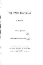 The pace that kills, a chronicle