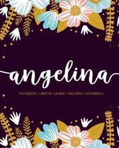 Angelina: Notebook - Libreta - Cahier - Taccuino - Notizbuch: 110 pages paginas seiten pagine: Modern Florals First Name Noteboo