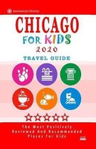 Chicago For Kids 2020: Places for Kids to Visit in Chicago (Kids Activities & Entertainment 2020)