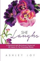 She Laughs: A Devotional with Motivational Quotes and Life Lessons for the Overcoming Woman