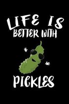 Life Is Better With Pickles: Animal Nature Collection