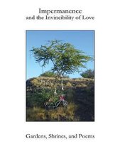 Impermanence and the Invincibility of Love