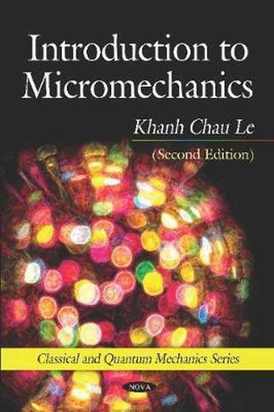 Introduction to Micromechanics | 9781536165586 | Khanh Chau Le | Boeken ...