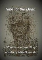Zombies - A Love Story- Time for the Dead