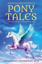 Magical Adventures and Pony Tales