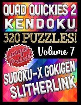 Quad Quickies 2 - Gokigen, Sudoku X Slitherlink and Kendoku