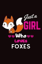 Just a Girl Who Loves Foxes
