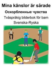 Svenska-Ryska Mina känslor är sårade/Оскорбленные чувства Tvåspråkig bilderbok för barn