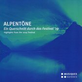 Alpentöne: Eine Querschnitt dur cas Festival '19
