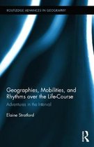 Geographies, Mobilities, And Rhythms Over The Life-Course