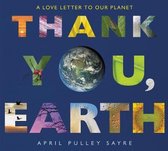 Thank You, Earth A Love Letter to Our Planet