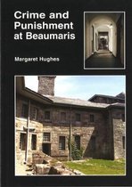 Crime and Punishment in Beaumaris