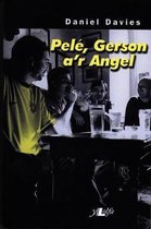 Pelé, Gerson a'r Angel