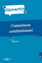 Mémentos - Contentieux constitutionnel. 2e éd.