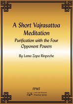 A Short Vajrasattva Meditation: Purification with the Four Opponent Powers eBook