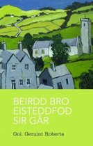 Beirdd Bro'r Eisteddfod: 2. Beirdd Bro Eisteddfod Sir Gâr