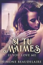 Si Tu M'Aimes - If You Love Me