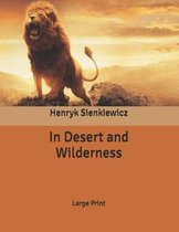 In Desert and Wilderness