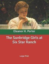 The Sunbridge Girls at Six Star Ranch