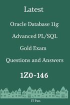 Latest Oracle Database 11g: Advanced PL/SQL Gold Exam 1Z0-146 Questions and Answers