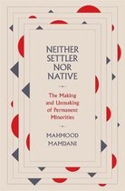 Neither Settler nor Native – The Making and Unmaking of Permanent Minorities