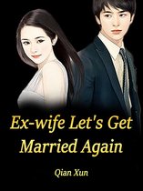 Volume 1 1 - Ex-wife, Let's Get Married Again