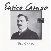 Enrico Caruso  - Bel Canto