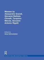Masses by Alessandro Grandi, Giovanni Battista Chinelli, Giovanni Rigatti, Tarquinio Merula
