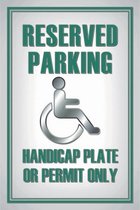 Wandbord - Reserved Parking Handicap Plate Or Permit Only