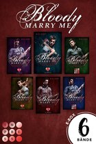 Bloody Marry Me - Bloody Marry Me: Sammelband der Rockstar-Vampire-Romance »Bloody Marry Me«